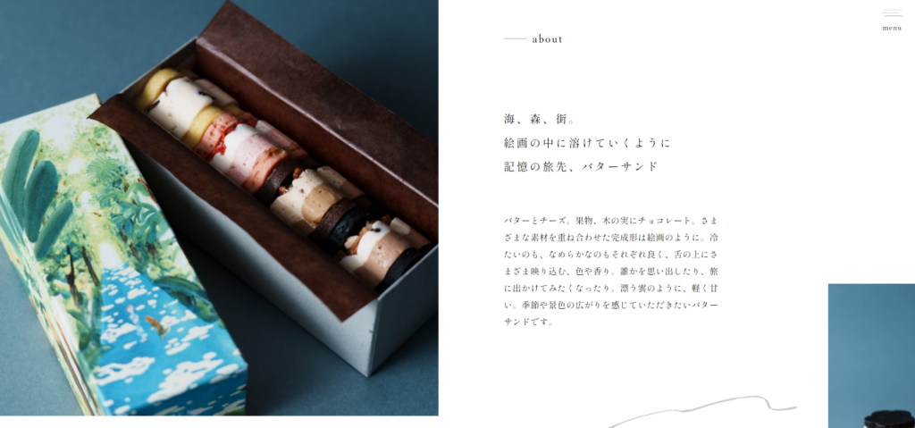 70.積奏バターサンド 海、森、街。 絵画の中に溶けていくように 記憶の旅先、バターサンド バターとチーズ。果物、木の実にチョコレート。 さまざまな素材を重ね合わせた完成形は絵画のように。 漂う雲のように、軽く甘い。季節や景色の広がりを感じていただきたいバターサンド。